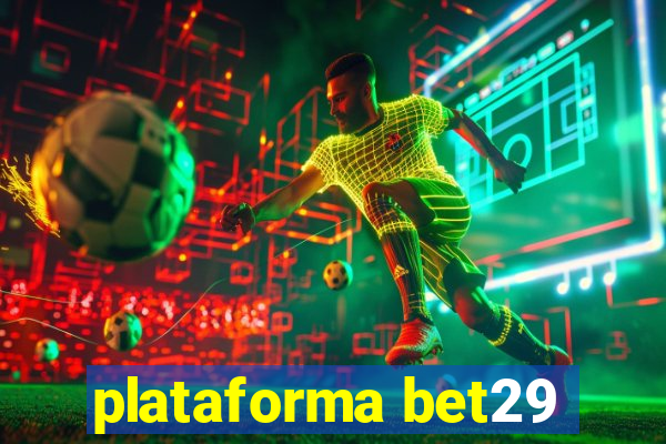 plataforma bet29